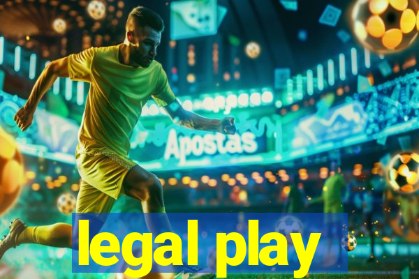 legal play